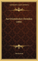 Aus Orientalischen Chroniken (1894)