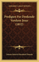 Predigten Fur Denkende Verehrer Jesus (1812)