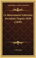 Le Mouvement Litteraire Socialiste Depuis 1830 (1830)