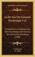 Archiv Fur Die Gesamte Psychologie V12