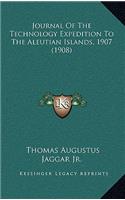 Journal Of The Technology Expedition To The Aleutian Islands, 1907 (1908)