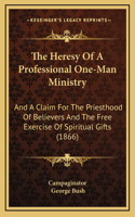 The Heresy Of A Professional One-Man Ministry