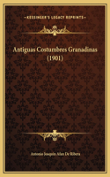 Antiguas Costumbres Granadinas (1901)