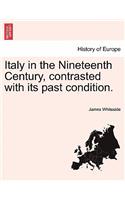 Italy in the Nineteenth Century, Contrasted with Its Past Condition.