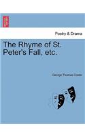 The Rhyme of St. Peter's Fall, Etc.