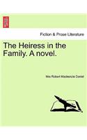 The Heiress in the Family. a Novel.