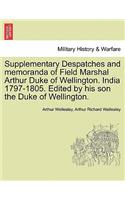 Supplementary Despatches, Correspondenc and Memoranda of Field Marshal