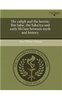 The Caliph and the Heretic