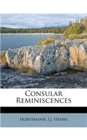 Consular Reminiscences