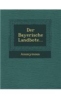 Der Bayerische Landbote...