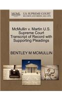 McMullin V. Martin U.S. Supreme Court Transcript of Record with Supporting Pleadings