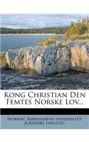 Kong Christian Den Femtes Norske Lov...