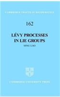 Levy Processes in Lie Groups. Cambridge Tracts in Mathematics, Volume 162