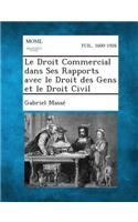 Droit Commercial Dans Ses Rapports Avec Le Droit Des Gens Et Le Droit Civil