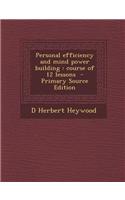Personal Efficiency and Mind Power Building