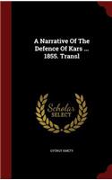 A Narrative Of The Defence Of Kars ... 1855. Transl