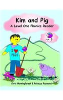 Kim and Pig - A Level One Phonics Reader