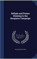 Ballads and Poems Relating to the Burgoyne Campaign