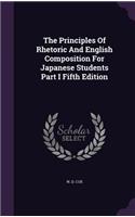 The Principles Of Rhetoric And English Composition For Japanese Students Part I Fifth Edition