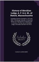 History of Meridian Lodge, A. F. & A. M., of Natick, Massachusetts