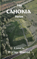 The Cahokia Vortex: (English)