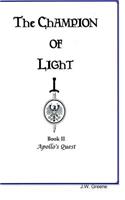 Champion of Light, Book II; Apollo's Quest