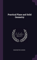 Practical Plane and Solid Geometry
