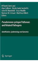 Pseudomonas Syringae Pathovars and Related Pathogens - Identification, Epidemiology and Genomics