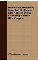 Memoirs of Archbishop Juxon and His Times