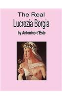 The Real Lucrezia Borgia