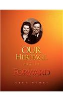Our Heritage, Pay It Forward: (English)