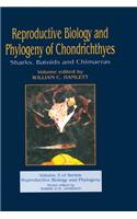 Reproductive Biology and Phylogeny of Chondrichthyes