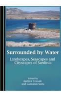 Surrounded by Water: Landscapes, Seascapes and Cityscapes of Sardinia
