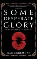 Some Desperate Glory