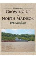 Growing Up in North Madison