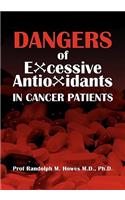 Dangers Of Excessive Antioxidants In Cancer Patients