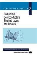 Compound Semiconductors Strained Layers and Devices