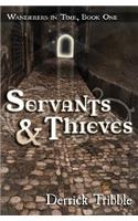 Servants and Thieves
