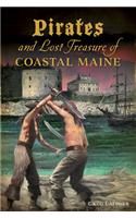 Pirates and Lost Treasure of Coastal Maine