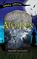 The Ghostly Tales of Atchison, Kansas