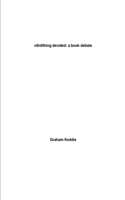 N0thing Devided: a Book Debate: a book debate
