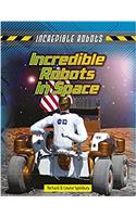 Incredible Robots in Space