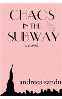 Chaos in the Subway