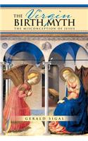 Virgin Birth Myth: The Misconception of Jesus