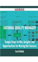 Rational Quality Manager - Simple Steps to Win, Insights and Opportunities for Maxing Out Success