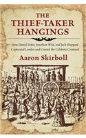 The Thief-Taker Hangings