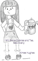 I Will Serve Cookies and Tea, Said Everly