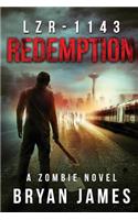 Lzr-1143: Redemption (Book Three of the LZR-1143 Series)