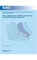 Floods of May 30 to June 15, 2008, in the Iowa River and Cedar River Basins, Eastern Iowa