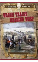 Wagon Trains Heading West